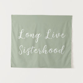 Long Live Sisterhood Room Kinderzimmer Wall Wandteppich