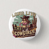 Long live the cowgirl button (Vorderseite)