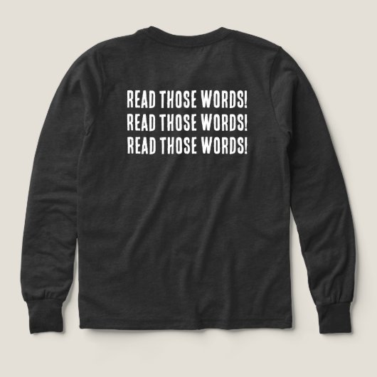 Long Sleeve Tee - Any Size (Design Rückseite)