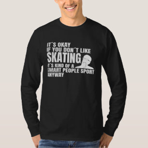 Longboard Skaten Intelligente Leute Sport Skateboa T-Shirt