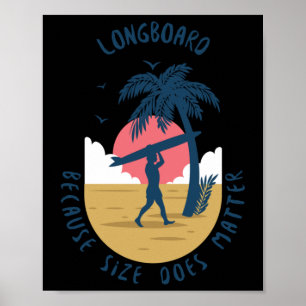Longboard - Weil Größe zählt Aufkleber Poster