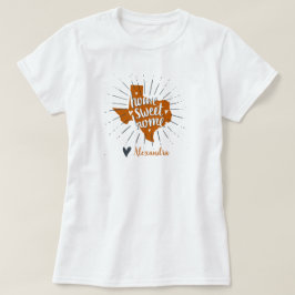 Longhorn Burnt Orange Zuhause Sweet Zuhause - Texa T-Shirt