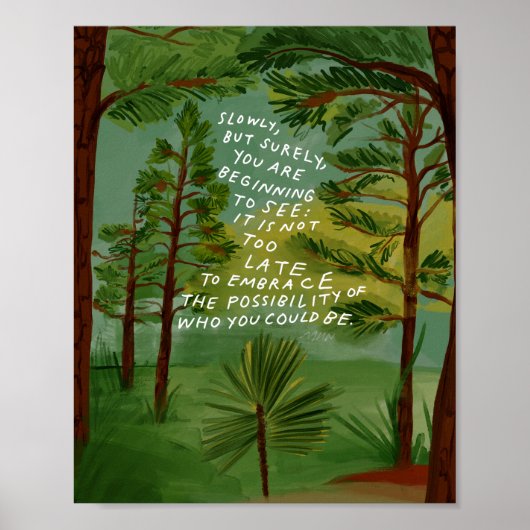 Longleaf Pine, Umarme die Möglichkeit Poster (Vorne)