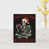 Look At Me Being All Festive And Christmas Skeleto Karte (Gelbe Blume)