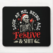 Look At Me Being All Festive And Christmas Skeleto Mousepad (Vorne)