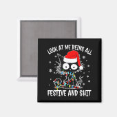Look At Me Being All Festive And Funny Christmas C Magnet (Vorderseite/Rückseite)