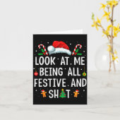 Look At Me Being All Festive And Funny Christmas Karte (Gelbe Blume)