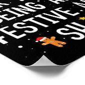 Look At Me Being All Festive And Funny Christmas Poster (Ecke)