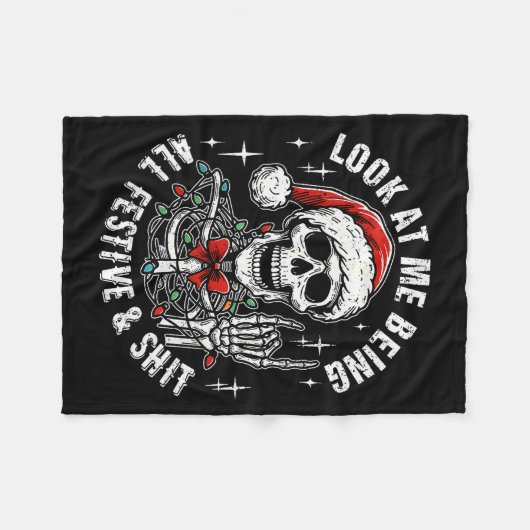 Look At Me Being All Festive And , Funny Skeleton Fleecedecke (Vorderseite (Horizontal))