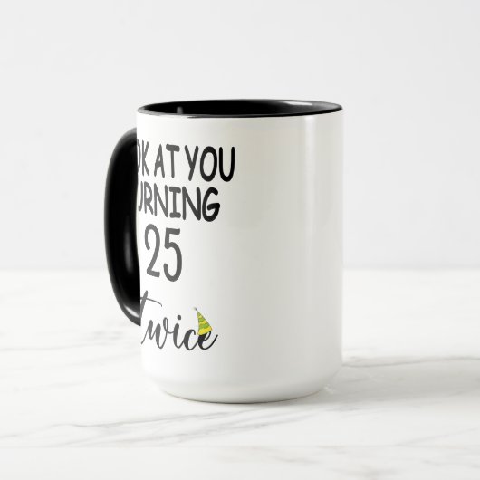 "Look At You Turning 25 Twice" 50th Birthday Funny Tasse (Vorderseite Links)