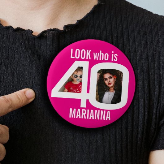 Look, der 40. Geburtstag 2 Fotos rosa Party Button