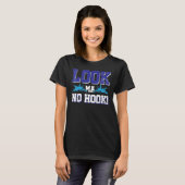 Look Ma No Hook Flugzeugträger 4 T-Shirt (Vorne ganz)