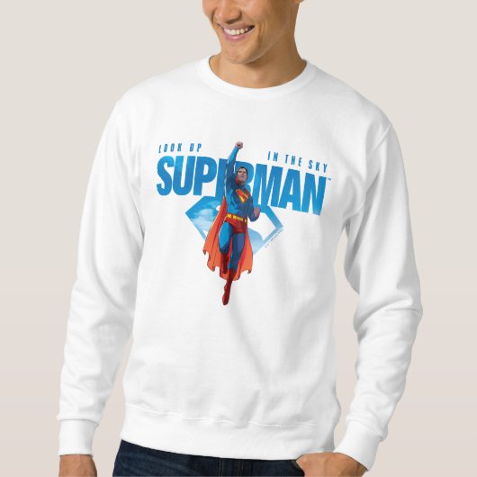 Look Up It's Superman Sweatshirt (Vorderseite)