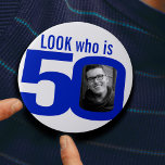 Look who is 50 Foto blue on white Button<br><div class="desc">50 th birthday fun foto blue and white look who is 50 pin badge button. Personalize this age badge with a photograph of the birthday boy. A great idea for adding some fun to a fiftieth birthday party. It can be used by purchasing several pins to show baby fotos or...</div>