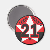 Look Who’s 21 Birthday Magnet (Vorderseite/Rückseite)