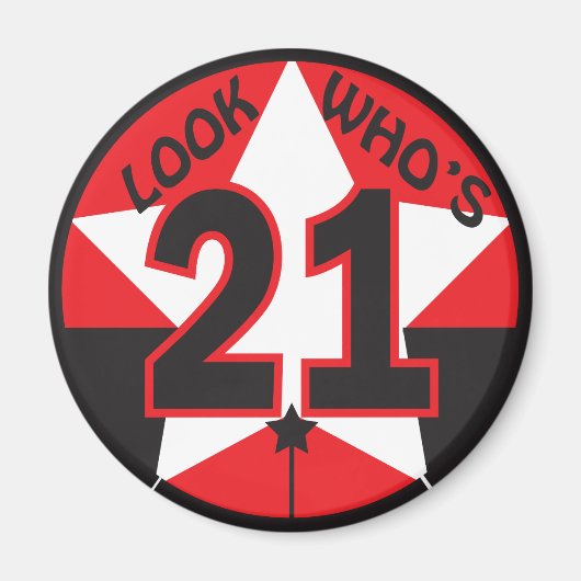 Look Who’s 21 Birthday Magnet (Vorne)