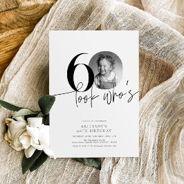 Look Who's 60 Funny Photo Simple 60th Birthday Einladung