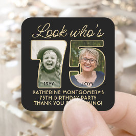 Look Who's 75 Black & Gold Geburtstagsparty 2 Foto Quadratischer Aufkleber