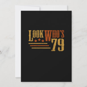 Look Whos 79 Jahre alt Funny 79. Geburtstagsgesche Einladung