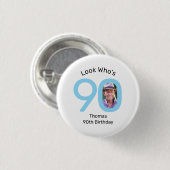 Look Who's 90 Photo 90th Birthday Button (Vorne & Hinten)