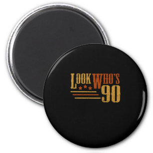Look Whos 90 Years Old Funny 90th Birthday Gift Magnet