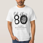 Look who's Eighty | Photo 80th Birthday T-Shirt (Vorderseite)