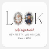 Look Who's Graduated Photo Frame Graduation  Quadratischer Aufkleber (Vorderseite)