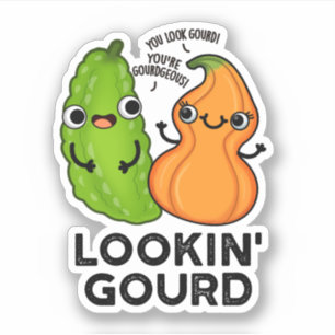 Lookin Gourd Funny Veggie Pun Aufkleber