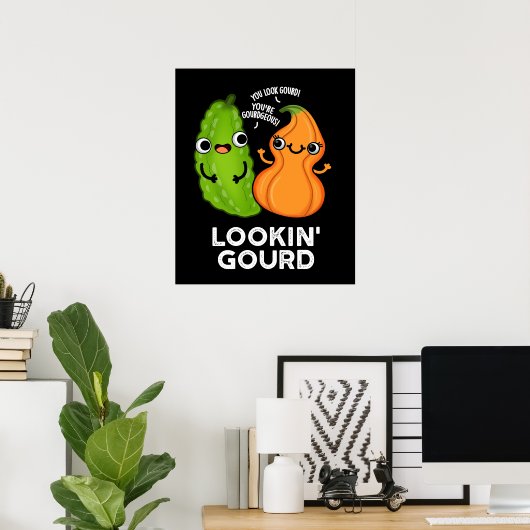 Lookin Gourd Funny Veggie Pun Dark BG Poster (Heimbüro)