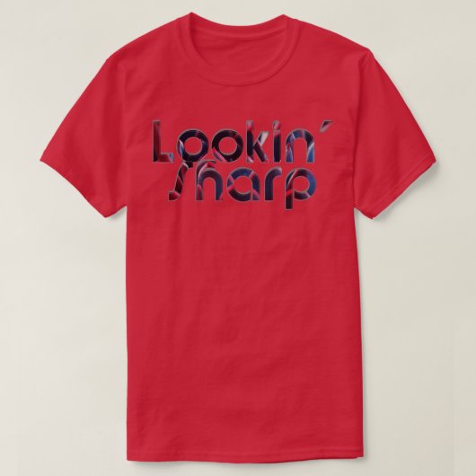 Lookin Sharp T-Shirt (Design vorne)