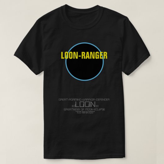 LOON RANGER T - Shirt (Design vorne)