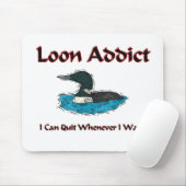 Loon-Süchtiger Mousepad (Mit Mouse)