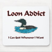 Loon-Süchtiger Mousepad (Vorne)