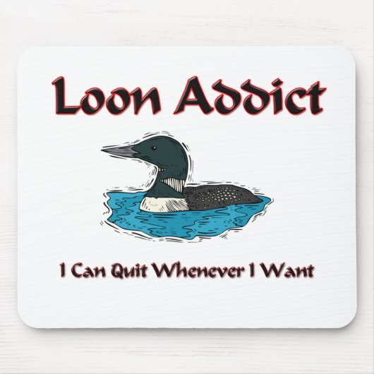 Loon-Süchtiger Mousepad (Vorne)