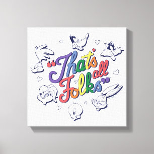 LOONEY TUNES™ - Das sind alle Leute! Stolzes Abzei Leinwanddruck