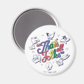 LOONEY TUNES™ - Das sind alle Leute! Stolzes Abzei Magnet (Vorderseite/Rückseite)