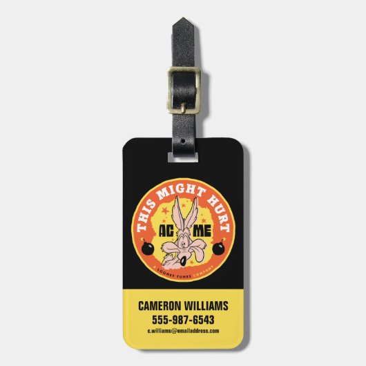 LOONEY TUNES™ | WILE E. COYOTE™ Dies könnte Schade Gepäckanhänger (Vorderseite vertikal)