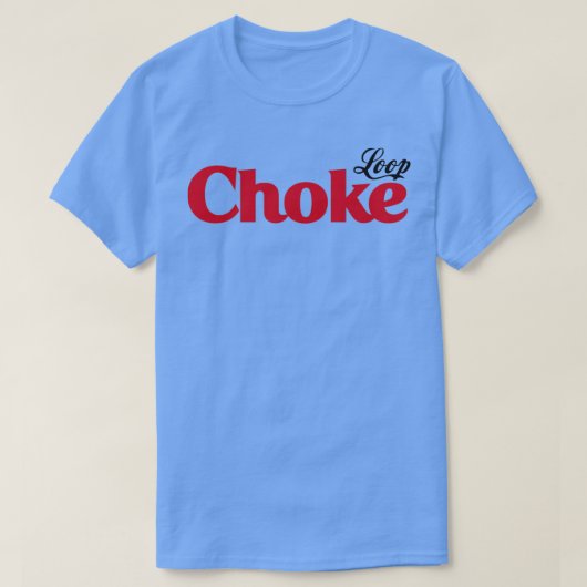 Loop Choke T-Shirt (Design vorne)