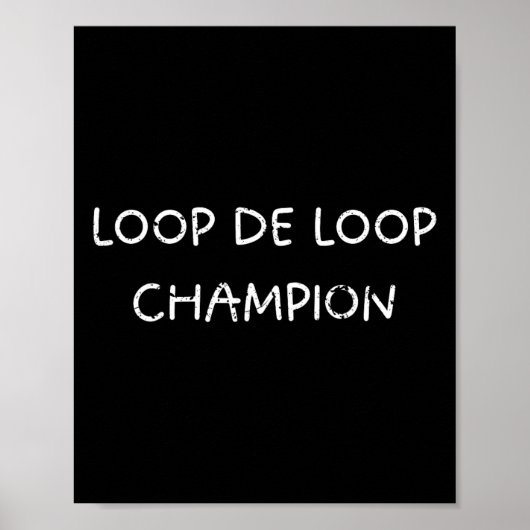 Loop De Loop Champion Lustiges Skateboarding-Desig Poster (Vorne)