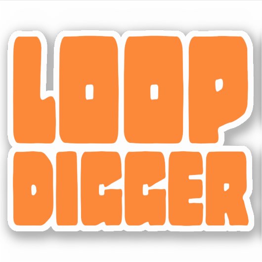 LOOP DIGGER AUFKLEBER (Vorderseite)