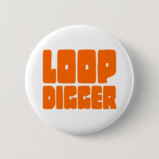 LOOP DIGGER BUTTON (Vorderseite)