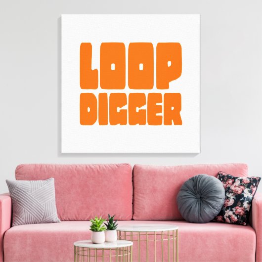 LOOP DIGGER LEINWANDDRUCK (Insitu (Wohnzimmer))