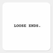 Loose Ends Minimalist Bold Typographic Sticker (Vorderseite)