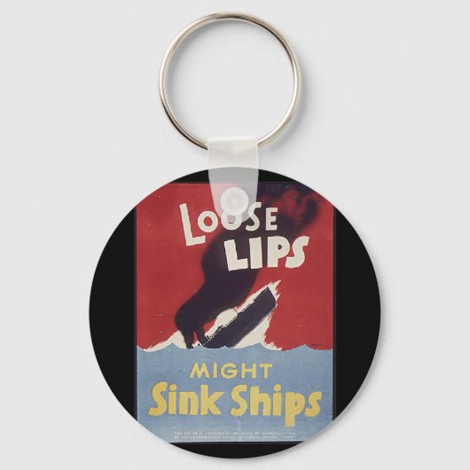 Loose Lips Might Ships Schlüsselanhänger (Vorderseite)