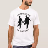 Lorbeer und robustes - beginnen Sie zu Dancin T-Shirt (Vorderseite)