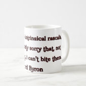 Lord Byron Quote Kaffeetasse (VorderseiteRechts)