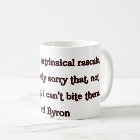 Lord Byron Quote Kaffeetasse (VorderseiteRechts)
