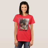 Lord? Er ist ich wieder Shih Tzu Meme T-Shirt (Vorne ganz)