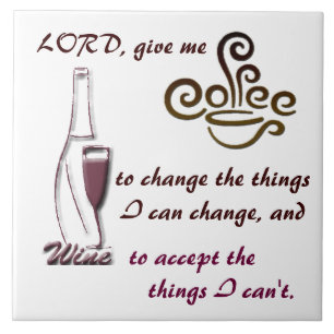 Lord, geben mir Kaffee…. Fliese