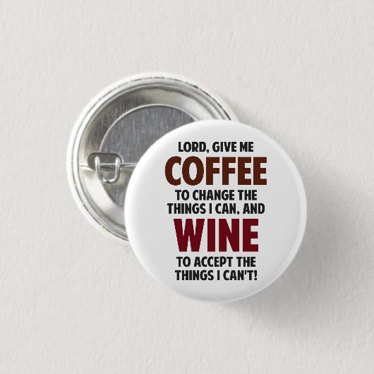 Lord, geben mir Kaffee und Wein Button (Vorne & Hinten)